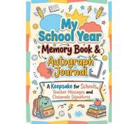 Childlike Mischievous My School Year Memory Book & Autograph Journal (Tascabile)