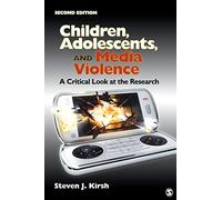 Children, Adolescents, and Media Violence: A Critical Look at the Research