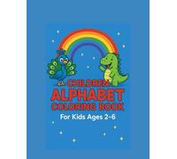 Children Alphabet coloring Book: Simple and Cute ABC Coloring and Tracing Book for Kids Ages 2-6