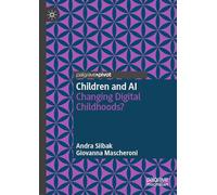 Children and AI: Changing Digital Childhoods?