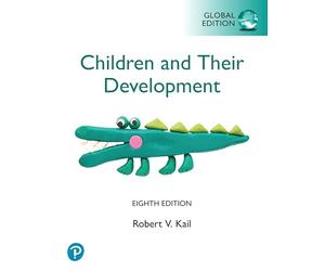 Children and their Development, Global Edition (Book)