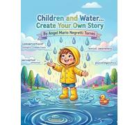 Children and Water... Create Your Own Story