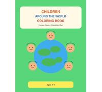 Children Around the World Coloring Book: Famous Places, Friendship & Fun