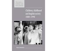 Children, Childhood and English Society, 1880-1990