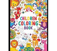 CHILDREN COLORING BOOK: "Un libro pieno di disegni divertenti per stimolare la creatività!"