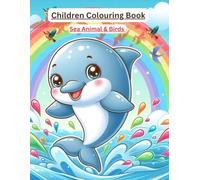 CHILDREN COLOURING BOOK: SEA ANIMALS AND BIRD COLOURING ACTIVITY BOOK