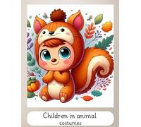 Children In Animal Costumes: Coloring Book For Children