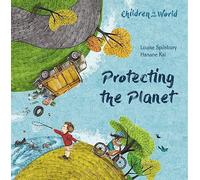 Children in Our World: Protecting the Planet