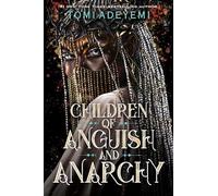 Children of Anguish and Anarchy: 3