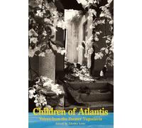 Children of Atlantis: Voices from the Former Yugoslavia