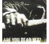 Children Of Bodom - Are You Dead Yet?