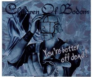 Children of Bodom - You're Better Off Dead