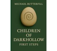 Children of Darkhollow: First Steps