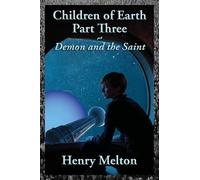 Children of Earth Part Three: Demon and the Saint: 3