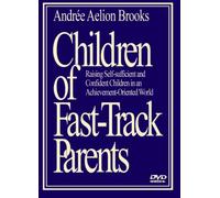 Children of Fast-Track Parents: The Documentary