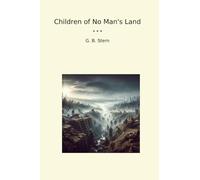 Children of No Man's Land (Classic Books)