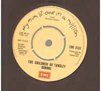 CHILDREN OF TANSY SCHOOL - CHILDREN OF TANSY SCHOOL - MY MUM IS ONE IN A MILLION - 7 inch vinyl / 45
