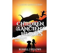 Children of the Ancient Heroes: Hope and Despair: 2