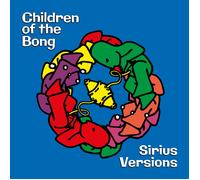 Children of the Bong Sirius Versions (CD) Album