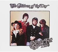 Children Of The Day - Never Felt So Free