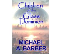 Children of the Glass Dominion