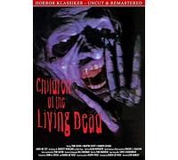 Children of the Living Dead - Uncut