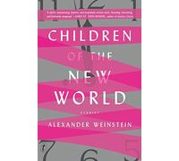 Children of the New World: Stories