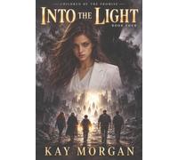 Children of the promise: Into the Light