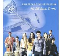 Children of the Revolution - It S All Greek to Me