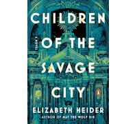 Children of the Savage City