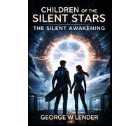 Children of the Silent Star: The Silent Awakening