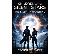 Children of the Silent Star: The Silent Awakening