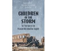 Children of the Storm: The True Story of the Pleasant Hill School Bus Tragedy