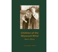 Children of the Wayward Wind: Don's Story