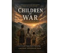 Children of War: Hearts Forged by Fire