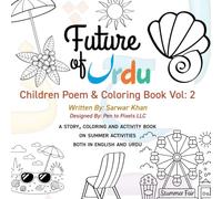 Children Poem & Coloring Book Vol: 2: A Story, Coloring and Activity Book on Summer Activities Both in English and Urdu
