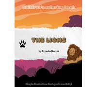 Children’s coloring book - Lions Edition: Simple illustrations that spark creativity!