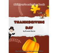 Children’s coloring book - Thanksgiving Edition: Simple illustrations that spark creativity!