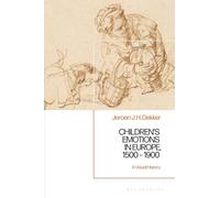 Children’s Emotions in Europe, 1500 - 1900: A Visual History