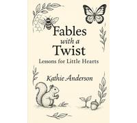 "Children’s Fables: Lessons for Little Hearts