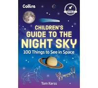 Children’s Guide to the Night Sky: 100 things to see in space
