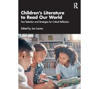 Children’s Literature to Read Our World: Text Selection and Strategies for Critical Reflection