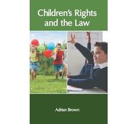 Children′s Rights and the Law (Copertina rigida)