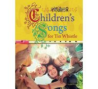 Children’s Songs for Tin Whistle