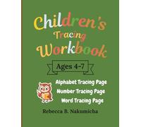 Children’s Tracing Workbook: Fun Handwriting Practice for Ages 4-7 | Letters, Numbers & Words
