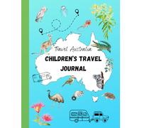 Children’s Travel Journal: Australia