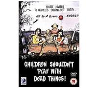 Children Shouldn't Play With Dead Things! [1972]