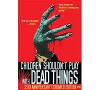 Children Shouldn't Play with Dead Things