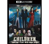 Children Shouldn't Play With Dead Things 50th Anniversary 4K Ul (4K UHD Blu-ray)