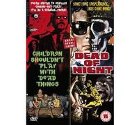 Children Shouldn't Play with Dead Things + Dead of Night [DVD]